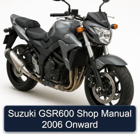 Suzuki GSR600 Shop Manual 2006 Onward