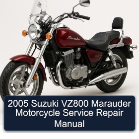 2005 Suzuki VZ800 Marauder Motorcycle Service Repair Manual