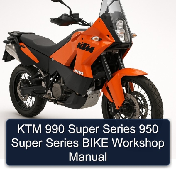 KTM 990 Super Series 950 Super Series BIKE Workshop Manual