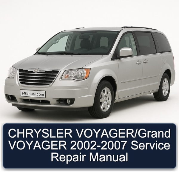 CHRYSLER VOYAGER/Grand VOYAGER 2002-2007 Service Repair Manual