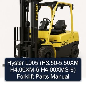 Hyster L005 (H3.50-5.50XM H4.00XM-6 H4.00XMS-6) Forklift Parts Manual