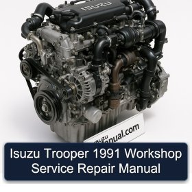 Isuzu Trooper 1991 Workshop Service Repair Manual
