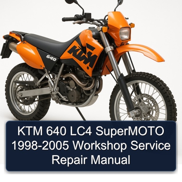 KTM 640 LC4 SuperMOTO 1998-2005 Workshop Service Repair Manual