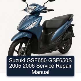 Suzuki GSF650 GSF650S 2005 2006 Service Repair Manual