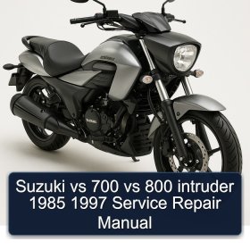 Suzuki vs 700 vs 800 intruder 1985 1997 Service Repair Manual