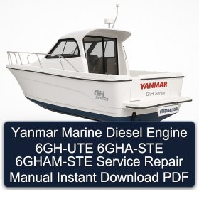 Yanmar Marine Diesel Engine 6GH-UTE 6GHA-STE 6GHAM-STE Service Repair Manual Instant Download PDF