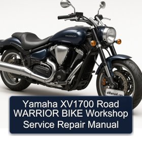 Yamaha XV1700 Road WARRIOR BIKE Workshop Service Repair Manual