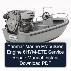 Yanmar Marine Propulsion Engine 6HYM-ETE Service Repair Manual Instant Download PDF
