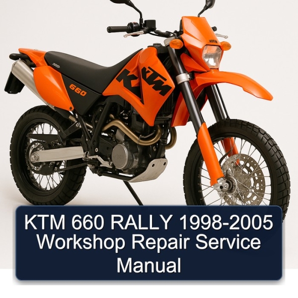 KTM 660 RALLY 1998-2005 Workshop Repair Service Manual