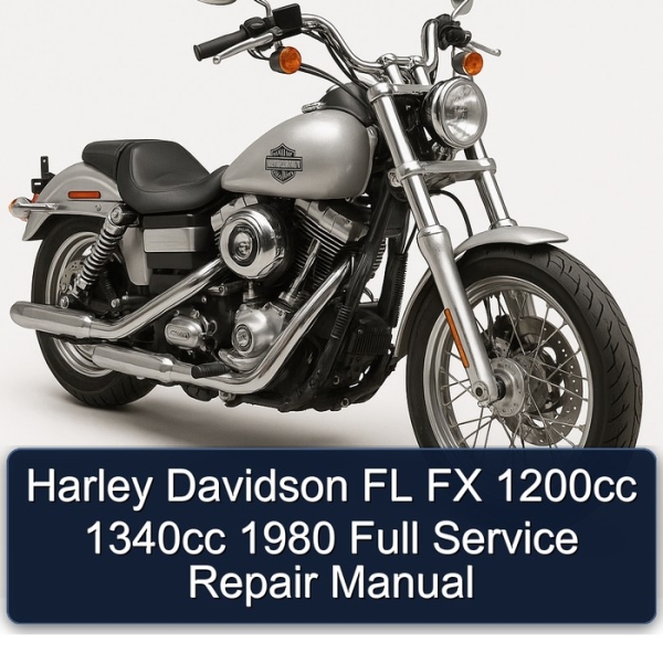 Harley Davidson FL FX 1200cc 1340cc 1980 Full Service Repair Manual