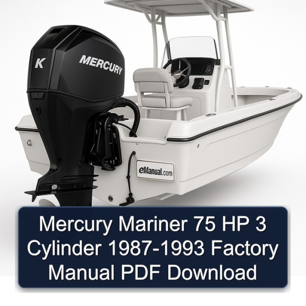 Mercury Mariner 75 HP 3 Cylinder 1987-1993 Factory Manual PDF Download