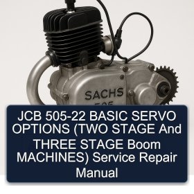 JCB 505-22 BASIC SERVO OPTIONS (TWO STAGE And THREE STAGE Boom MACHINES) Service Repair Manual