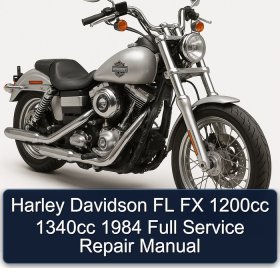 Harley Davidson FL FX 1200cc 1340cc 1984 Full Service Repair Manual