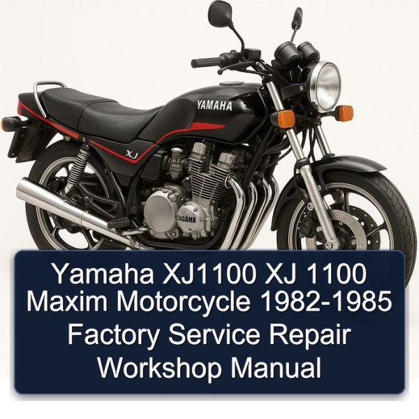 Yamaha XJ1100 XJ 1100 Maxim Motorcycle 1982-1985 Factory Service Repair Workshop Manual