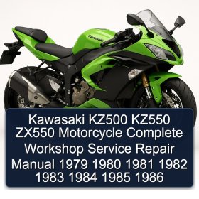 Kawasaki KZ500 KZ550 ZX550 Motorcycle Complete Workshop Service Repair Manual 1979 1980 1981 1982 1983 1984 1985 1986