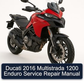 Ducati 2016 Multistrada 1200 Enduro Service Repair Manual