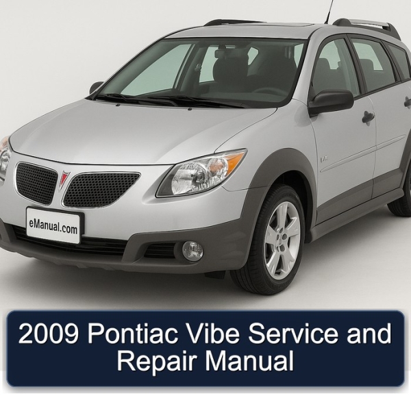 2009 Pontiac Vibe Service and Repair Manual