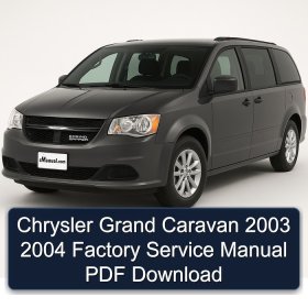 Chrysler Grand Caravan 2003 2004 Factory Service Manual PDF Download