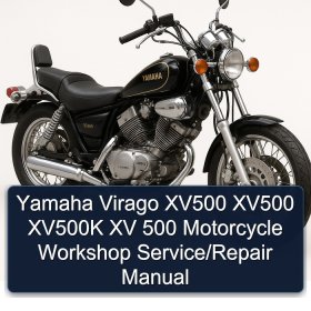 Yamaha Virago XV500 XV500 XV500K XV 500 Motorcycle Workshop Service/Repair Manual