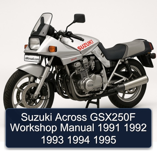 Suzuki Across GSX250F Workshop Manual 1991 1992 1993 1994 1995