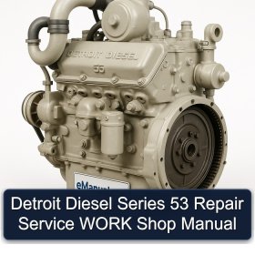 Detroit Diesel Series 53 Repair Service WORK Shop Manual