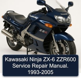 Kawasaki Ninja ZX-6 ZZR600 Service Repair Manual. 1993-2005