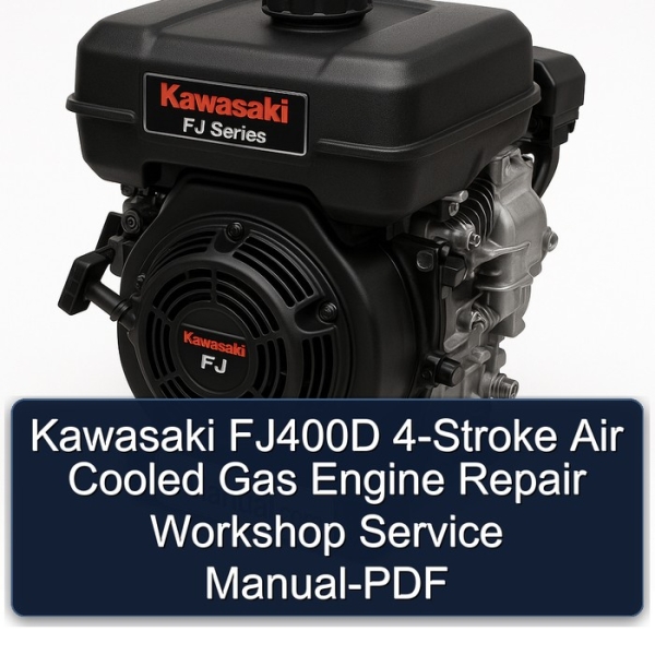 Kawasaki FJ400D 4-Stroke Air Cooled Gas Engine Repair Workshop Service Manual-PDF