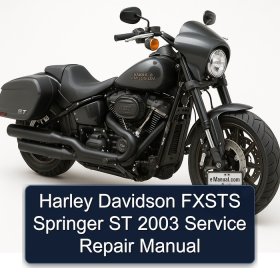 Harley Davidson FXSTS Springer ST 2003 Service Repair Manual