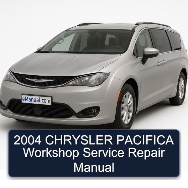 2004 CHRYSLER PACIFICA Workshop Service Repair Manual