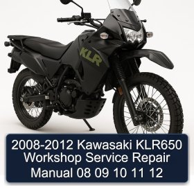 2008-2012 Kawasaki KLR650 Workshop Service Repair Manual 08 09 10 11 12