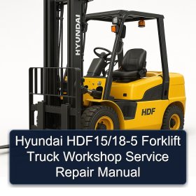 Hyundai HDF15/18-5 Forklift Truck Workshop Service Repair Manual