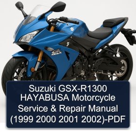 Suzuki GSX-R1300 HAYABUSA Motorcycle Service & Repair Manual (1999 2000 2001 2002)-PDF