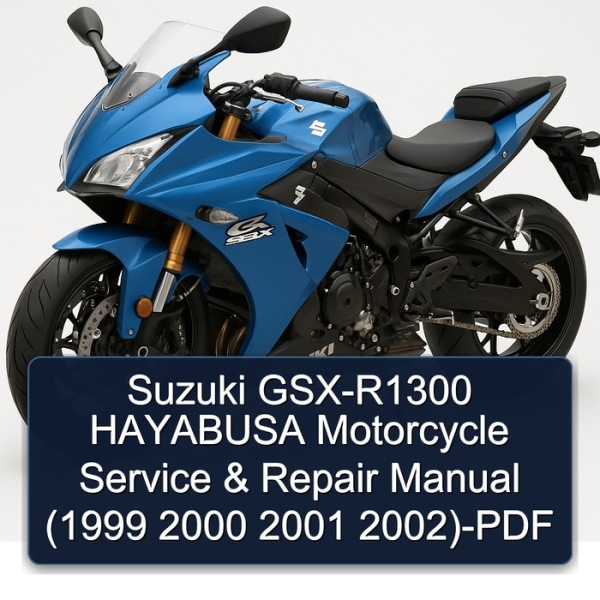 Suzuki GSX-R1300 HAYABUSA Motorcycle Service & Repair Manual (1999 2000 2001 2002)-PDF