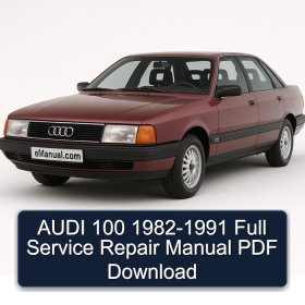AUDI 100 1982-1991 Full Service Repair Manual PDF Download