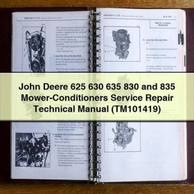 John Deere 625 630 635 830 and 835 Mower-Conditioners Service Repair Technical Manual (TM101419)