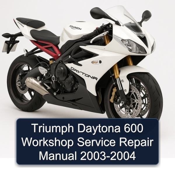 Triumph Daytona 600 Workshop Service Repair Manual 2003-2004
