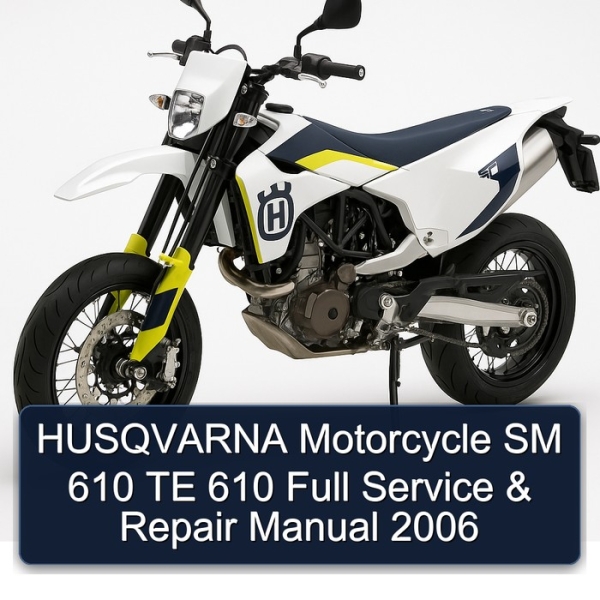 HUSQVARNA Motorcycle SM 610 TE 610 Full Service & Repair Manual 2006