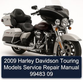 2009 Harley Davidson Touring Models Service Repair Manual 99483 09