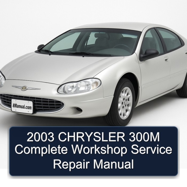 2003 CHRYSLER 300M Complete Workshop Service Repair Manual
