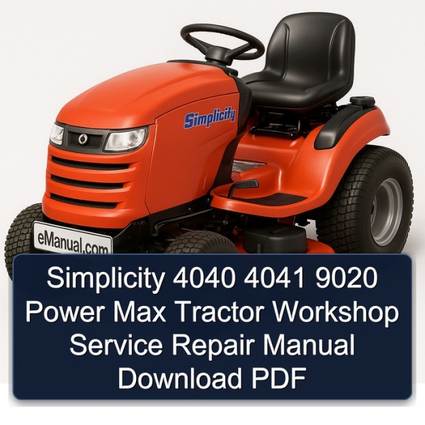 Simplicity 4040 4041 9020 Power Max Tractor Workshop Service Repair Manual Download PDF