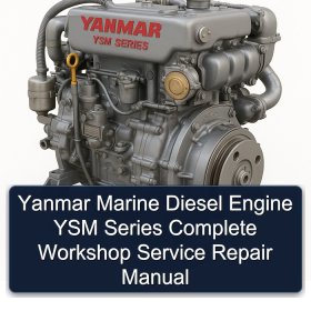 Yanmar Marine Diesel Engine YSM Series Complete Workshop Service Repair Manual