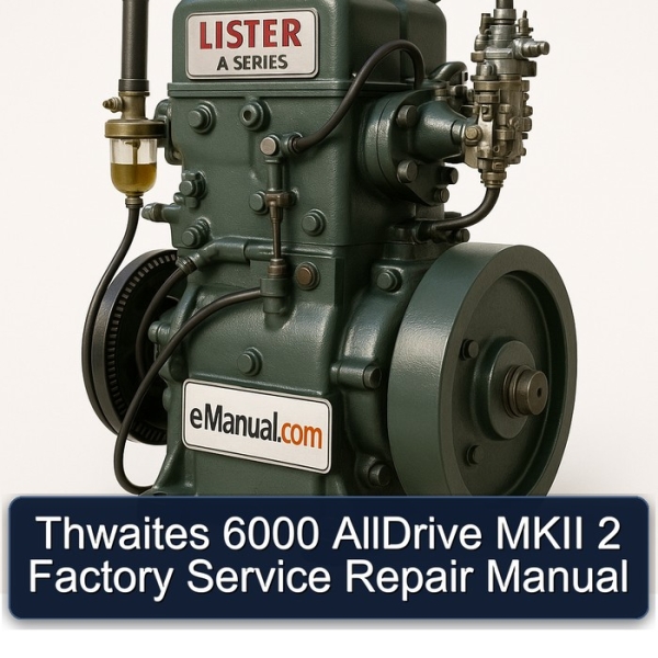 Thwaites 6000 AllDrive MKII 2 Factory Service Repair Manual