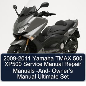 2009-2011 Yamaha TMAX 500 XP500 Service Manual Repair Manuals -And- Owner‘s Manual Ultimate Set