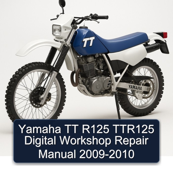 Yamaha TT R125 TTR125 Digital Workshop Repair Manual 2009-2010
