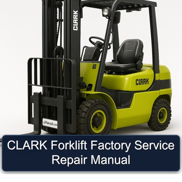CLARK Forklift Factory Service Repair Manual
