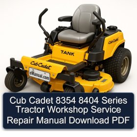 Cub Cadet 8354 8404 Series Tractor Workshop Service Repair Manual Download PDF