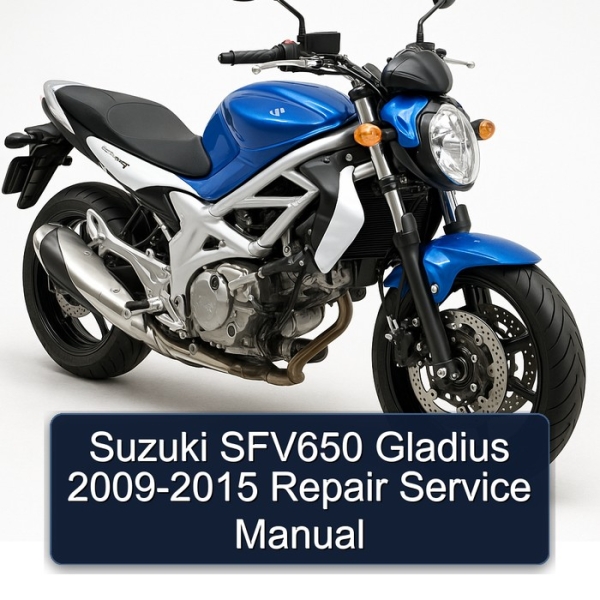 Suzuki SFV650 Gladius 2009-2015 Repair Service Manual
