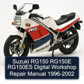 Suzuki RG150 RG150E RG150ES Digital Workshop Repair Manual 1996-2002