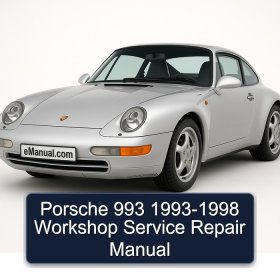 Porsche 993 1993-1998 Workshop Service Repair Manual