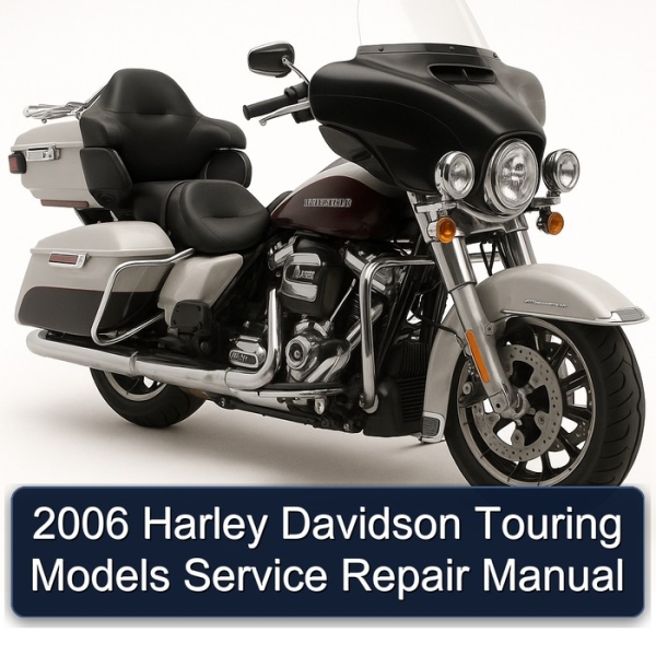 2006 Harley Davidson Touring Models Service Repair Manual